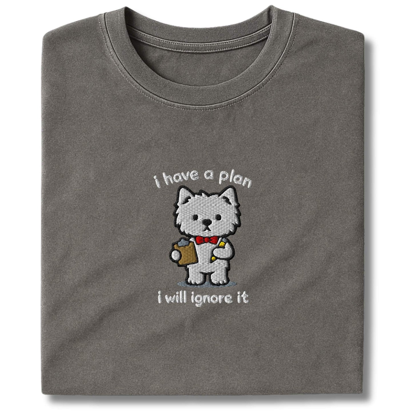 Embroidered Westie I Have A Plan T-Shirt