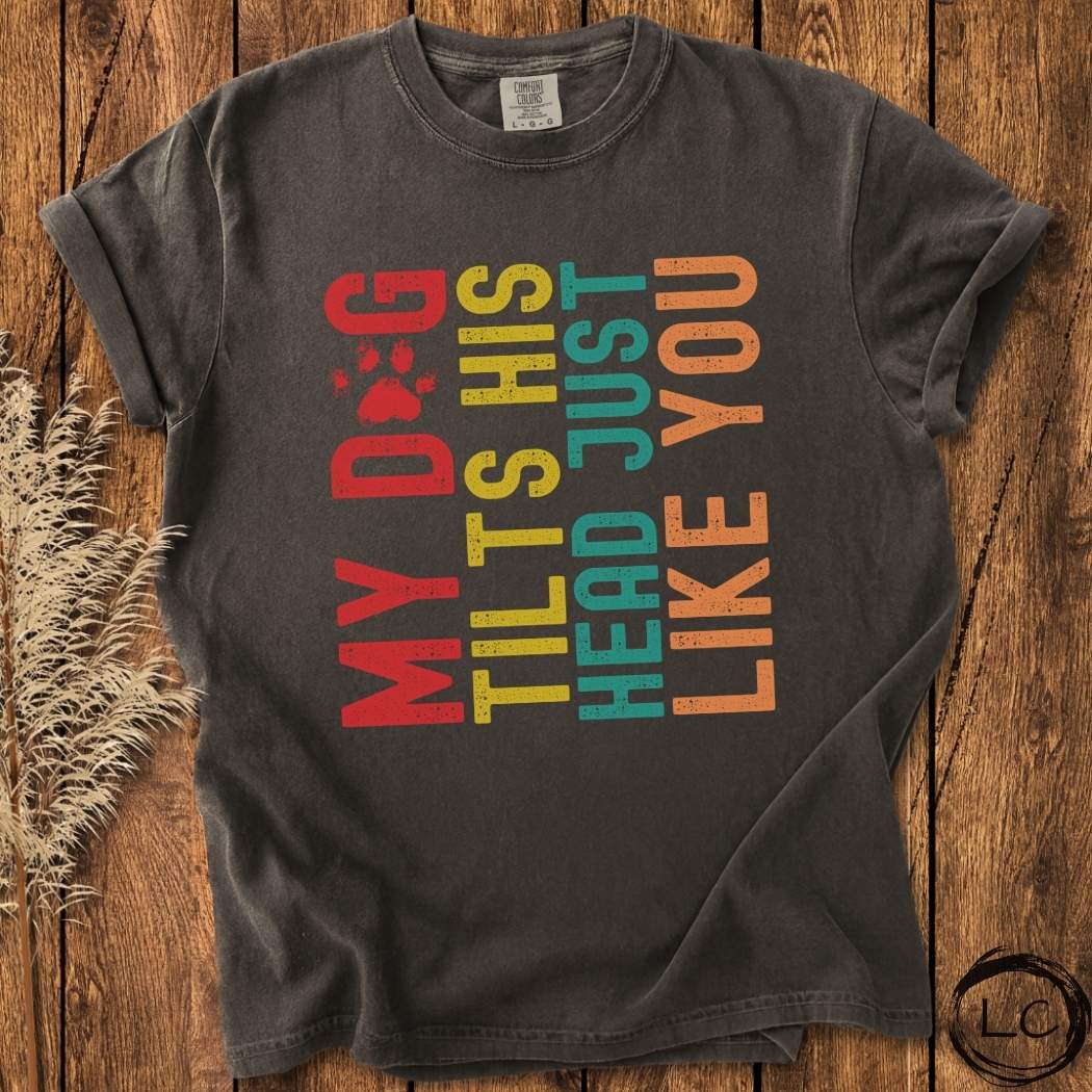 Retro My Dog Tilts His Head T-Shirt