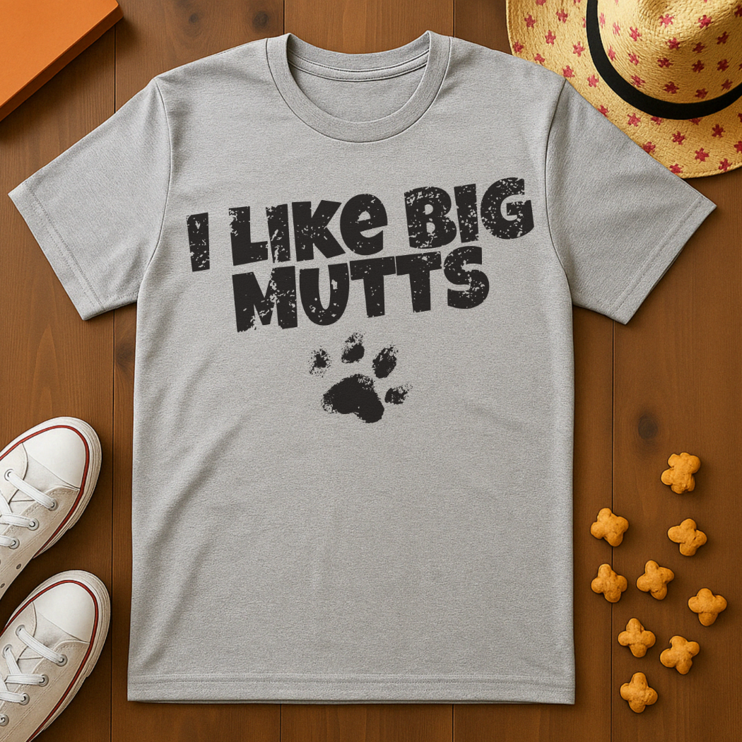 I Like Big Mutts T-Shirt