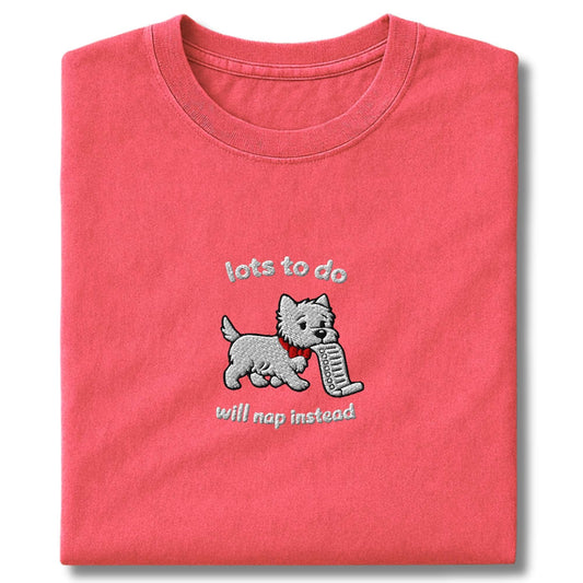 Embroidered Westie Lots To Do T-Shirt