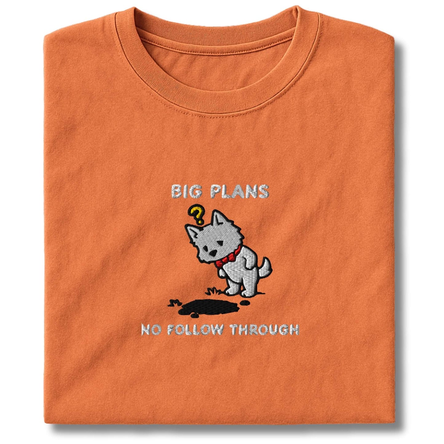 Embroidered Westie Big Plans T-Shirt