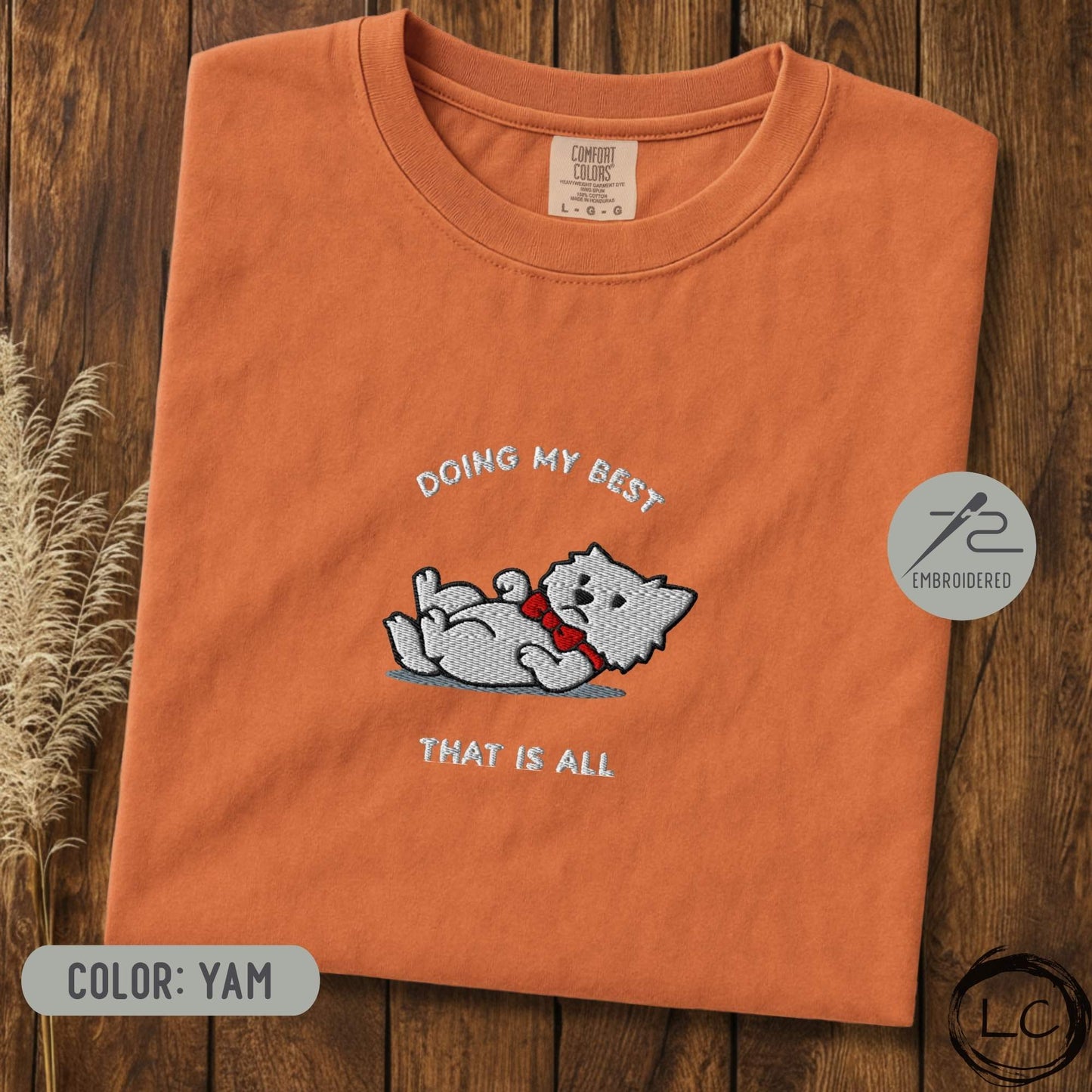 Embroidered Westie Doing My Best T-Shirt