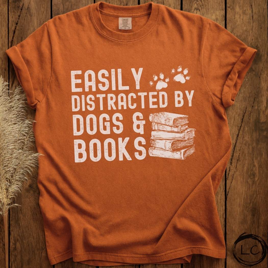 Easily Distracted by Dogs & Books T-Shirt