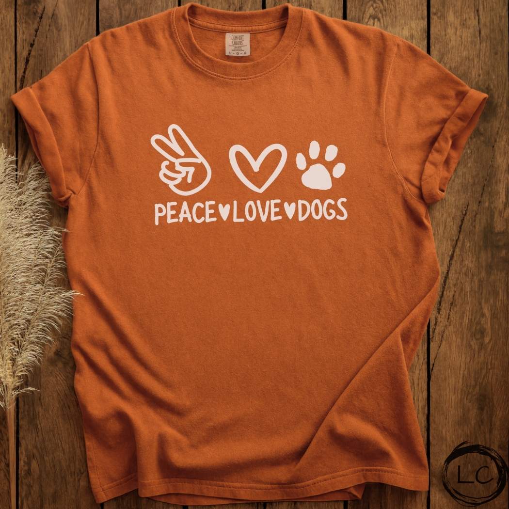 Peace,Love,Dogs T-Shirt