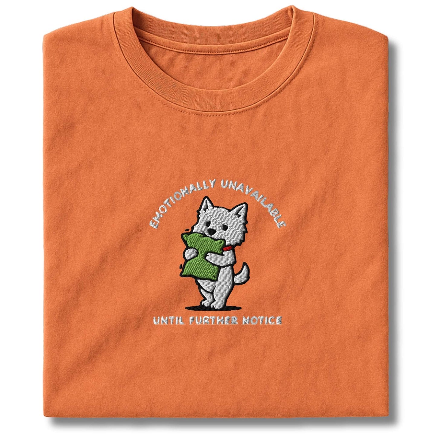 Embroidered Westie Emotionally Unavailable T-Shirt